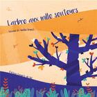 Couverture du livre « L'arbre aux mille senteurs » de Viviane et Amelie Brunot aux éditions Carnets De Sel