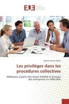 Couverture du livre « Les privileges dans les procedures collectives : Reflexions A partir des droits OHADA et français des entreprises en difficultes » de Ramsès Adam aux éditions Editions Universitaires Europeennes