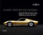 Couverture du livre « Cars: driven by design » de  aux éditions Hirmer