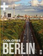 Couverture du livre « Cool cities ; Berlin » de  aux éditions Teneues - Livre