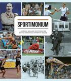 Couverture du livre « Sportimonium ; les plus belles histoires de notre héritage sportif belge » de  aux éditions Editions Racine