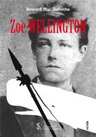 Couverture du livre « Zoe wellington » de Mac Dulinthe Howard aux éditions Sydney Laurent