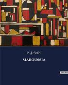 Couverture du livre « MAROUSSIA » de P.-J. Stahl aux éditions Culturea