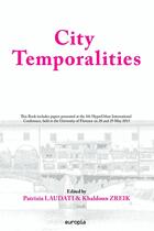 Couverture du livre « City temporalities - [contributions] presented at the 5th hyperurbain international conference, held » de Patrizia Laudati aux éditions Europia