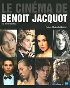 Couverture du livre « Le cinéma de Benoît Jacquot » de Xavier Lardoux aux éditions Pc