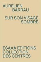 Couverture du livre « Sur son visage sombre ; échange sur les animaux » de Aurelien Barrau aux éditions Esaaa