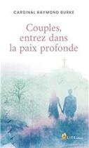 Couverture du livre « Couples, entrez dans la paix profonde » de Raymond Nurke aux éditions Life