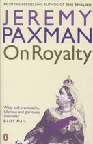 Couverture du livre « On royalty » de Jeremy Paxman aux éditions Adult Pbs