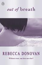 Couverture du livre « Out of Breath (The Breathing Series #3) » de Donovan Rebecca aux éditions Penguin Books Ltd Digital