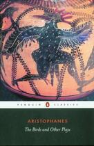 Couverture du livre « The Birds And Other Plays » de Aristophanes aux éditions Adult Pbs