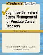 Couverture du livre « Cognitive-Behavioral Stress Management for Prostate Cancer Recovery Wo » de Schneiderman Neil aux éditions Oxford University Press Usa