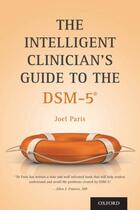 Couverture du livre « The Intelligent Clinician's Guide to the DSM-5RG » de Paris Joel aux éditions Editions Racine