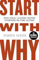 Couverture du livre « Start with why ; how great leaders inspire everyone to take action » de Simon Sinek aux éditions Adult Pbs