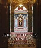 Couverture du livre « Great houses of london » de Stourton aux éditions Frances Lincoln