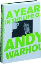 Couverture du livre « A year in the life of Andy Warhol » de Mccabe/Dalton D aux éditions Phaidon Press