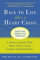 Couverture du livre « Back to Life After a Heart Crisis » de Colby Jamie aux éditions Penguin Group Us