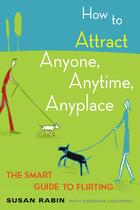 Couverture du livre « How to Attract Anyone, Anytime, Anyplace » de Lagowski Barbara aux éditions Penguin Group Us