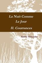 Couverture du livre « La nuit comme le jour - ii. courrances » de Sislambe Abelie aux éditions Lulu