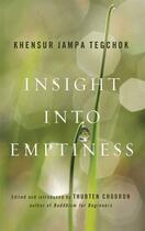 Couverture du livre « Insight into Emptiness » de Tegchok Jampa aux éditions Wisdom Publications