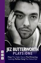 Couverture du livre « Jez Butterworth Plays: One » de Butterworth Jez aux éditions Hern Nick Digital