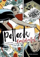 Couverture du livre « Pollock confidential a graphic novel » de Onofrio Catacchio aux éditions Laurence King