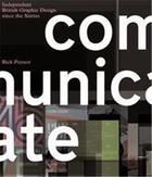 Couverture du livre « Communicate: independent british graphic » de Rick Poynor aux éditions Laurence King