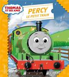 Couverture du livre « Thomas et ses amis ; Percy le petit train » de  aux éditions Hachette