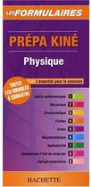 Couverture du livre « Physique ; prépa kiné ; l'essentiel pour le concours » de Vincenot aux éditions Hachette Education