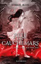 Couverture du livre « Fille des cauchemars t.2 ; l'ordre de la dague noire » de Kendare Blake aux éditions Black Moon