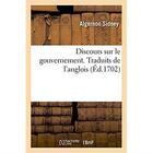 Couverture du livre « Discours sur le gouvernement. Traduits de l'anglois » de Sidney Algernon aux éditions Hachette Bnf