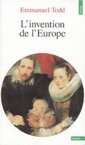 Couverture du livre « L'invention de l'Europe » de Emmanuel Todd aux éditions Points