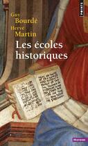 Couverture du livre « Les ecoles historiques » de Bourde/Martin aux éditions Points