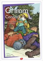 Couverture du livre « Contes t.1 » de Jacob Grimm et Wilhelm Grimm aux éditions Flammarion
