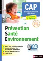 Couverture du livre « Prévention santé environnement ; CAP accompagnant éducatif petite enfance (édition 2021) » de Marie-Cecile Senechal aux éditions Nathan