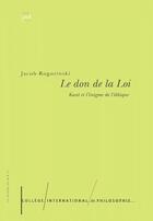 Couverture du livre « Le don de la loi » de Jacob Rogozinski aux éditions Puf