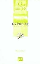 Couverture du livre « La presse 12e ed qsj 414 (12e édition) » de Albert Pierre aux éditions Que Sais-je ?
