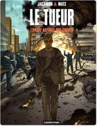 Couverture du livre « Le tueur t.8 ; l'ordre naturel des choses » de Luc Jacamon et Matz aux éditions Casterman