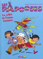 Couverture du livre « Les Papooses t.3 : la colère de l'oiseau tonnerre » de Sophie Dieuaide et Catel aux éditions Casterman