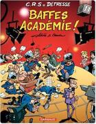 Couverture du livre « C.R.S = détresse Tome 11 : baffes académie ! » de Achde et Raoul Cauvin aux éditions Dargaud