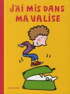 Couverture du livre « J'ai mis dans ma valise » de Bravi Soledad aux éditions Ecole Des Loisirs