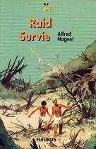 Couverture du livre « Raid survie » de Hagen Alfred aux éditions Delahaye