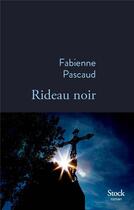 Couverture du livre « Rideau noir » de Fabienne Pascaud aux éditions Stock