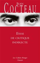 Couverture du livre « Essai de critique indirecte » de Jean Cocteau aux éditions Grasset