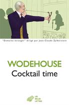 Couverture du livre « Cocktail time » de Wodehouse Pelham Gre aux éditions Belles Lettres