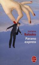 Couverture du livre « Parano express » de Balasko-J aux éditions Le Livre De Poche