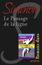 Couverture du livre « Le passage de la ligne » de Georges Simenon aux éditions Omnibus