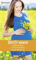 Couverture du livre « Bientôt maman ; l'héritier d'Ambria, un rêve de bonheur, l'espoir des Rinucci » de Lucy Gordon et Raye Morgan et Michelle Douglas aux éditions Harlequin