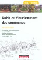 Couverture du livre « Guide du fleurissement des communes » de Trouve Jean-Francois aux éditions Le Moniteur