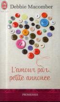 Couverture du livre « L'amour par petite annonce » de Debbie Macomber aux éditions J'ai Lu