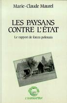 Couverture du livre « Les paysans contre l'etat » de Marie-Claude Maurel aux éditions Editions L'harmattan